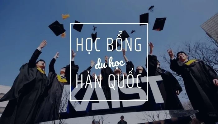 Một số điều cần biết về học bổng du học Hàn Quốc